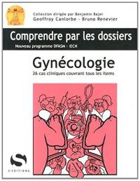 Gynécologie : 26 cas cliniques couvrant tous les items : nouveau programme DFASM-iECN