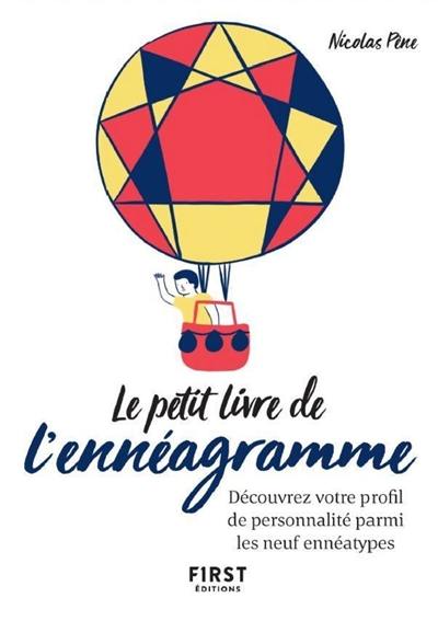 Le petit livre de l'ennéagramme : découvrez votre profil de personnalité parmi les neuf ennéatypes