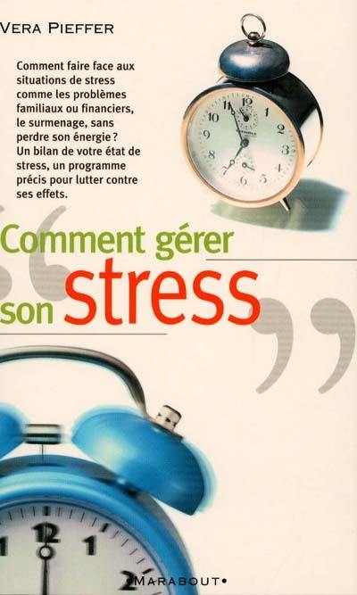 Comment gérer son stress