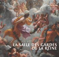 La salle des gardes de la reine