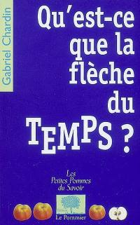 Qu'est-ce que la flèche du temps ?