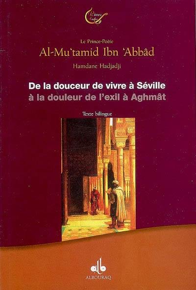 De la douceur de vivre à Séville à la douleur de l'exil à Aghmât