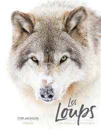 Les loups : sauvages et fascinants