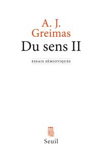 Du sens : essais sémiotiques. Vol. 2