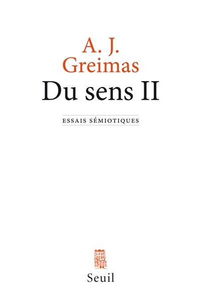 Du sens : essais sémiotiques. Vol. 2