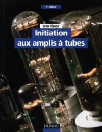 Initiation aux amplis à tubes