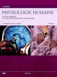 Physiologie humaine : les mécanismes du fonctionnement de l'organisme