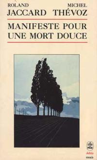 Manifeste pour une mort douce