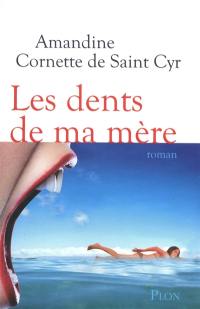 Les dents de ma mère