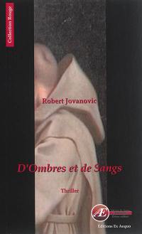 D'ombres et de sangs : thriller