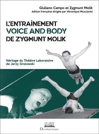 L'entraînement voice and body de Zygmunt Molik : héritage du théâtre laboratoire de Jerzy Grotowski