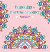 Mandalas et mantras à méditer