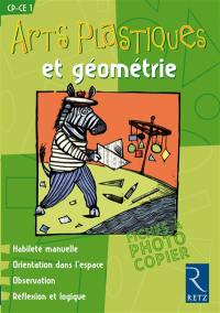 Arts plastiques et géométrie, CP-CE1 : habileté manuelle, orientation dans l'espace, observation, réflexion et logique