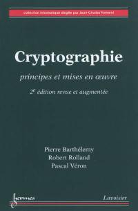 Cryptographie : principes et mises en oeuvre