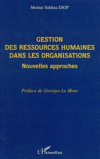 Gestion des ressources humaines dans les organisations : nouvelles approches