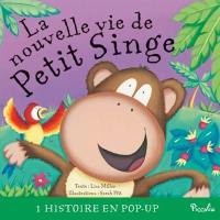 La nouvelle vie de petit singe