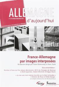 Allemagne d'aujourd'hui, n° 214. France-Allemagne par images interposées