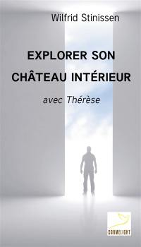 Explorer son château intérieur : avec Thérèse