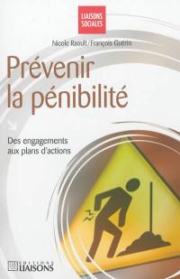 Prévenir la pénibilité : des engagements aux plans d'actions