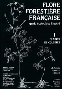 Flore forestière française : guide écologique illustré. Vol. 1. Plaines et collines