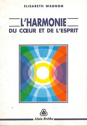 L'harmonie du coeur et de l'esprit : immanence et transcendance