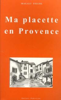 Ma placette en Provence