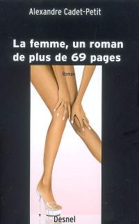 La femme, un roman de plus de 69 pages