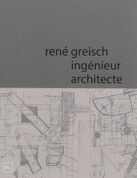 René Greisch : ingénieur architecte