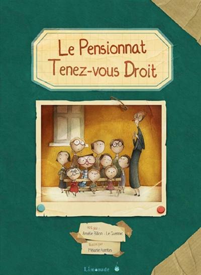 Le pensionnat Tenez-vous droit