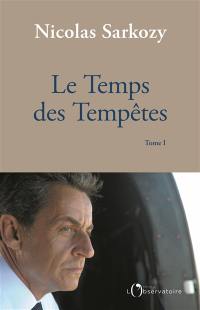 Le temps des tempêtes. Vol. 1