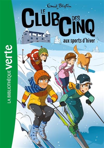 Le club des Cinq. Vol. 9. Le club des Cinq aux sports d'hiver