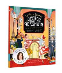 La folle journée de George Gershwin : un conte musical jazz inspiré par Un américain à Paris