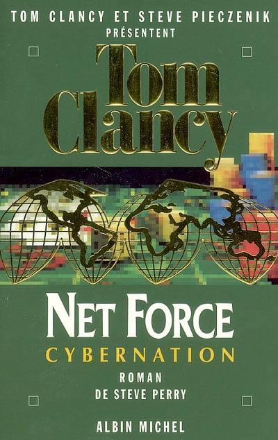 Net Force. Vol. 6. Cybernation