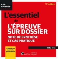 L'essentiel de l'épreuve sur dossier : note de synthèse et cas pratique