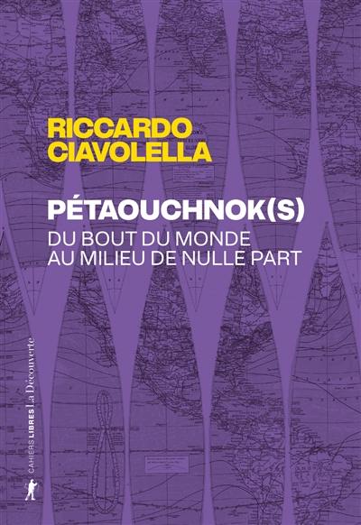 Pétaouchnok(s) : du bout du monde, au milieu de nulle part