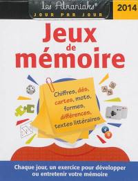 Jeux de mémoire 2014 : chaque jour un exercice pour développer ou entretenir votre mémoire