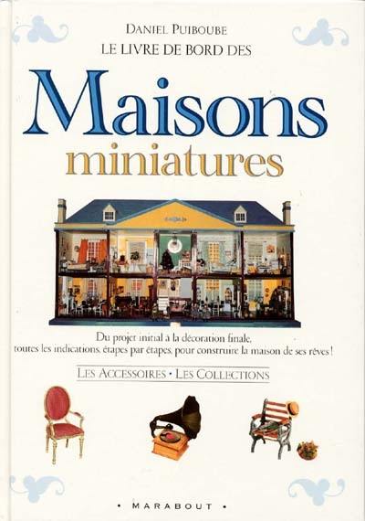 Le livre de bord des maisons miniatures