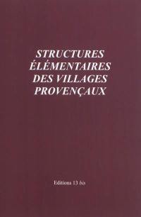 Structures élémentaires des villages provençaux : contes drolatiques