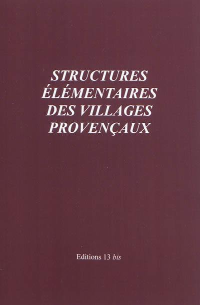 Structures élémentaires des villages provençaux : contes drolatiques