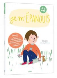 Je m'épanouis avec Montessori, 6-9 ans