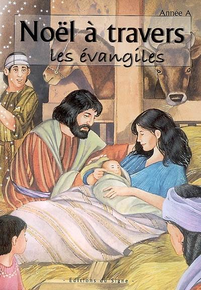 Noël à travers les Evangiles : année A