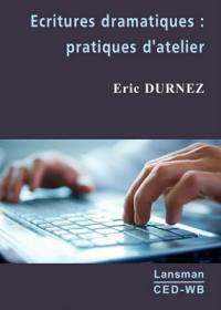 Ecritures dramatiques : pratiques d'atelier