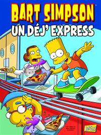 Bart Simpson. Vol. 7. Un déj' express