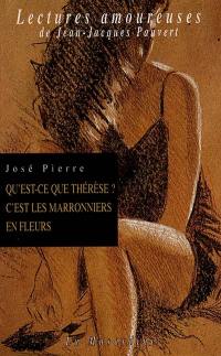 Qu'est-ce que Thérèse ? C'est les marronniers en fleurs