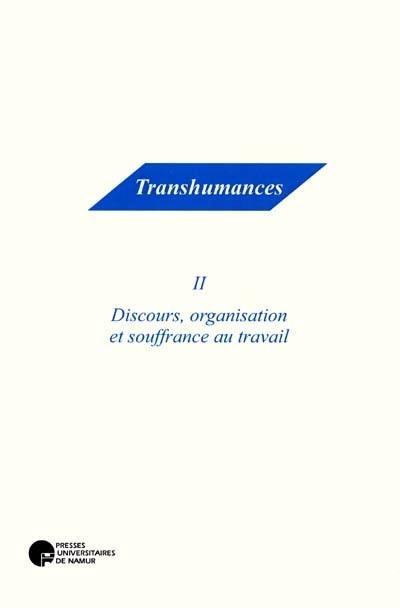 Discours, organisation et souffrance au travail