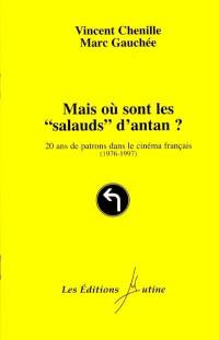 Mais où sont les salauds d'antan ? : 20 ans de patrons dans le cinéma français (1976-1997)