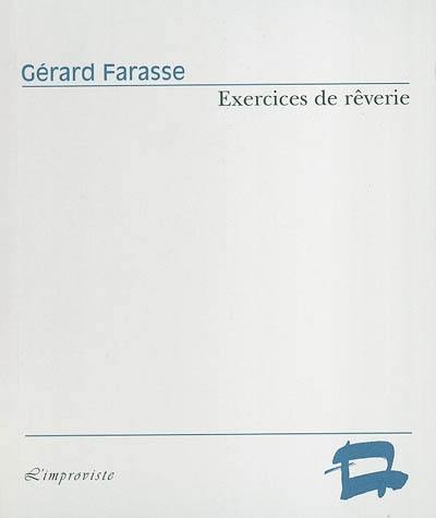 Exercices de rêverie