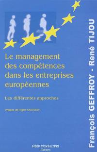 Le management des compétences dans les entreprises européennes : les différentes approches