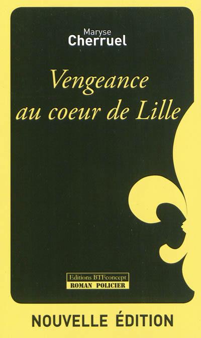 Vengeance au coeur de Lille