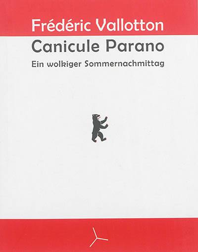 Canicule parano : ein wolkiger Sommernachmittag